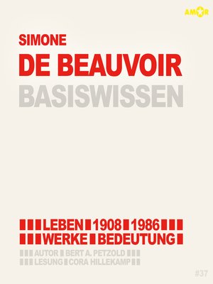 cover image of Simone de Beauvoir (1908-1986) Basiswissen--Leben, Werk, Bedeutung